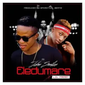 John Smiles - Eledumare Ft. Lil Frosh